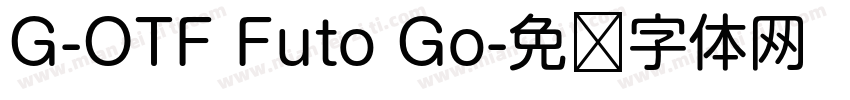 G-OTF Futo Go字体转换